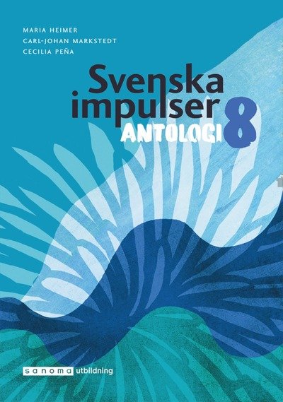 Cover for Carl-Johan Markstedt · Svenska impulser Antologi 8 (Bog) (2023)