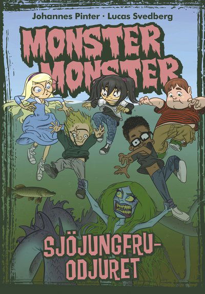 Monster Monster: Sjöjungfruodjuret - Johannes Pinter - Kirjat - Egmont Publishing AB - 9789157031495 - keskiviikko 21. elokuuta 2019