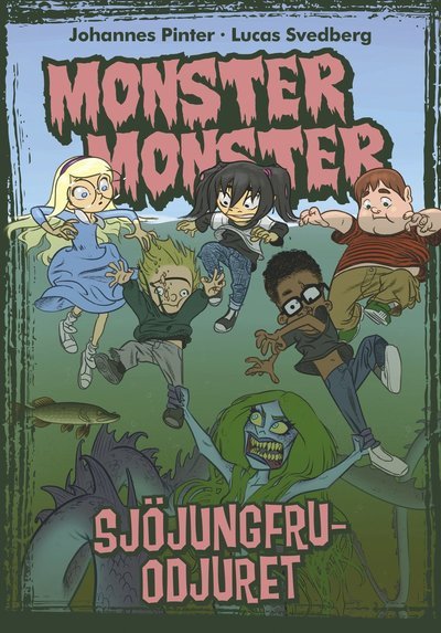Monster Monster: Sjöjungfruodjuret - Johannes Pinter - Bøger - Egmont Publishing AB - 9789157031495 - August 21, 2019