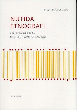 Cover for Lena Gemzöe · Nutida etnografi : Reflektioner från mediekonsumtionens (Book) (2004)