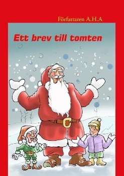 Cover for A.h.a · Ett brev till tomten (Hardcover Book) (2013)