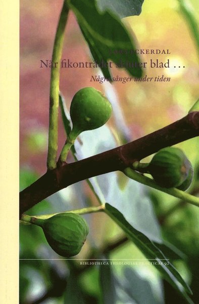 Cover for Lars Eckerdal · När fikonträdet skjuter blad : Några sånger under tiden (Paperback Book) (2013)