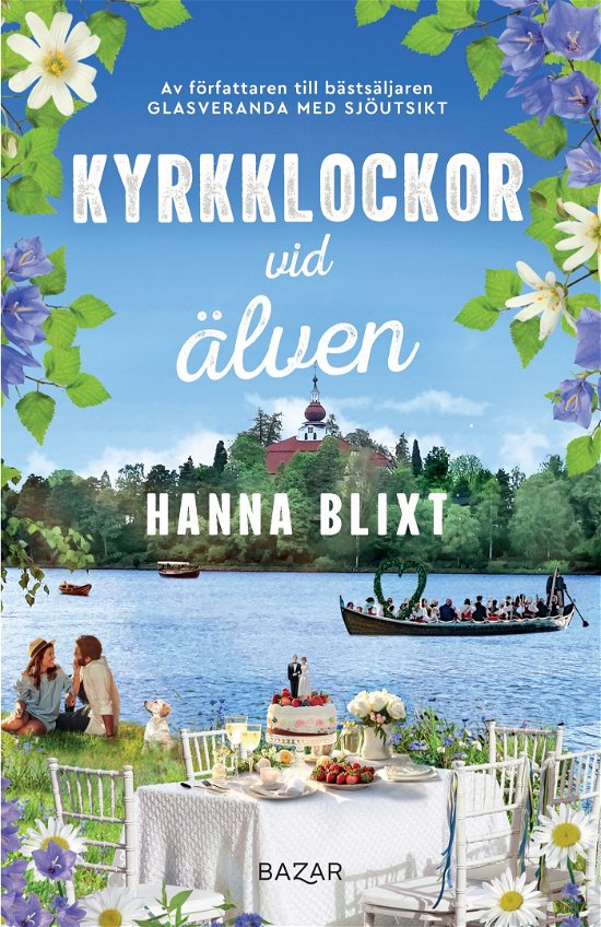 Cover for Hanna Blixt · Kyrkklockor vid älven (Inbunden Bok) (2024)