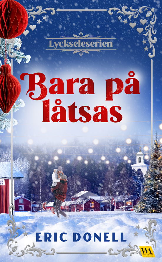 Cover for Eric Donell · Bara på låtsas (Hardcover Book) (2025)