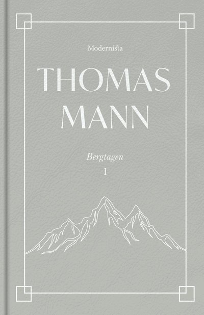 Bergtagen 1 - Thomas Mann - Books - Modernista - 9789181085495 - January 23, 2026