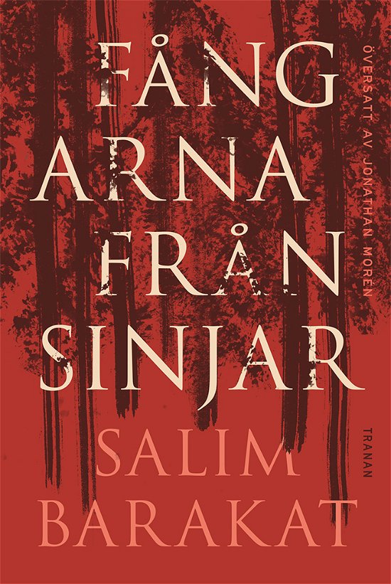 Cover for Salim Barakat · Fångarna från Sinjar (Bound Book) (2023)