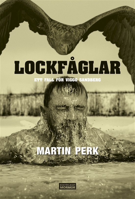 Cover for Martin Perk · Lockfåglar (Bok) (2023)