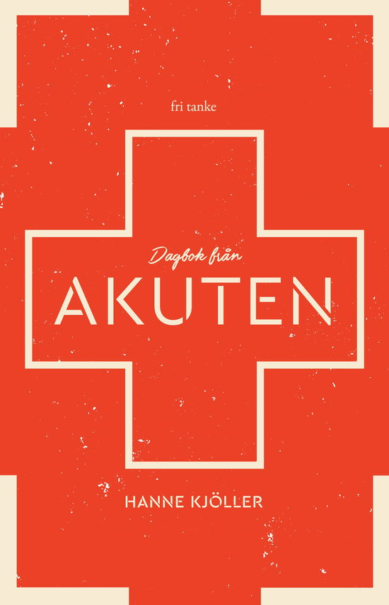 Cover for Hanne Kjöller · Dagbok från akuten (Hardcover Book) (2022)