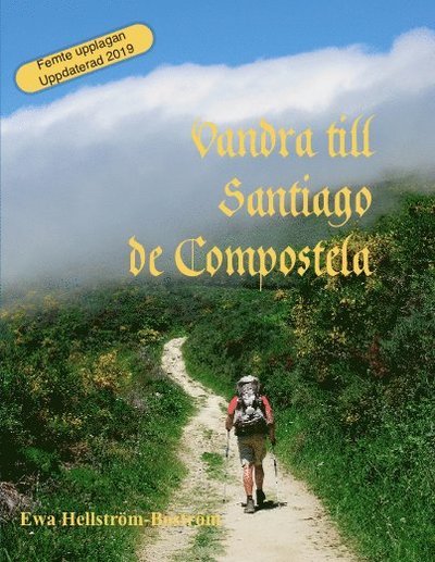 Cover for Ewa Hellström-Boström · Vandraböckerna: Vandra till Santiago de Compostela (Bog) (2019)