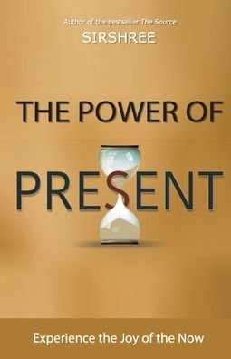 Cover for Sirshree · The Power of Present (Paperback Book) (2018)