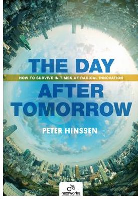 Cover for Peter Hinssen · Day After Tomorrow: How to Survive in Times of Radical Innovation (Pocketbok) (2017)