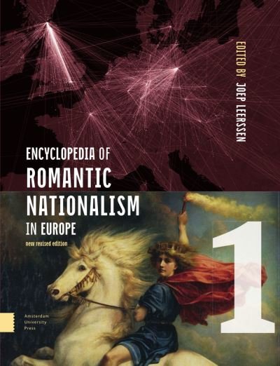 Encyclopedia of Romantic Nationalism in Europe: New Revised Edition SET (Hardcover Book) (2022)