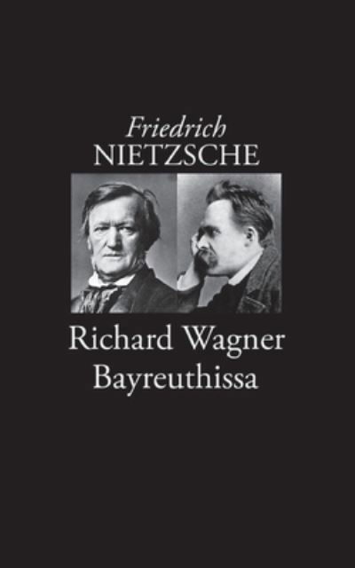 Cover for Nietzsche · Richard Wagner Bayreuthissa (Bok) (2020)