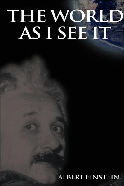 Cover for Albert Einstein · The World As I See It (Hardcover bog) (2007)