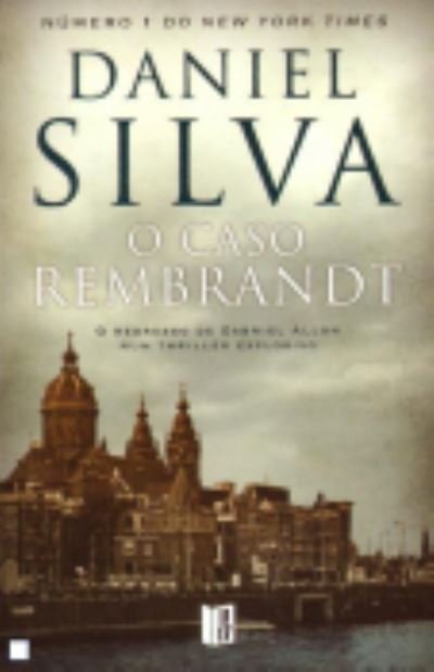 Cover for Daniel Silva · O caso Rembrandt (Paperback Bog) (2015)