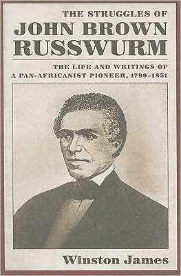 Cover for Winston James · Struggles of John Brown Russwurm: the Life and Writings of a Pan-africanist Pioneer, 1799-1851 (Paperback Book) (2010)