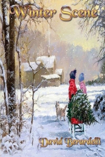 Winter Scene - David Berardelli - Książki - Independently Published - 9798482739495 - 23 września 2021