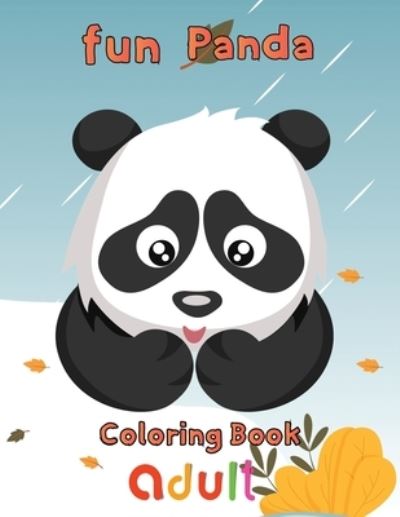 Cover for Rowe · Fun Panda Coloring Book adult (Paperback Book) (2021)