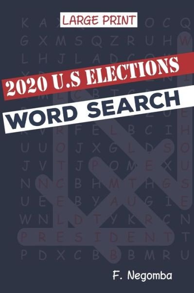 Cover for F Negomba · 2020 U.S Elections Word Search (Paperback Bog) (2020)