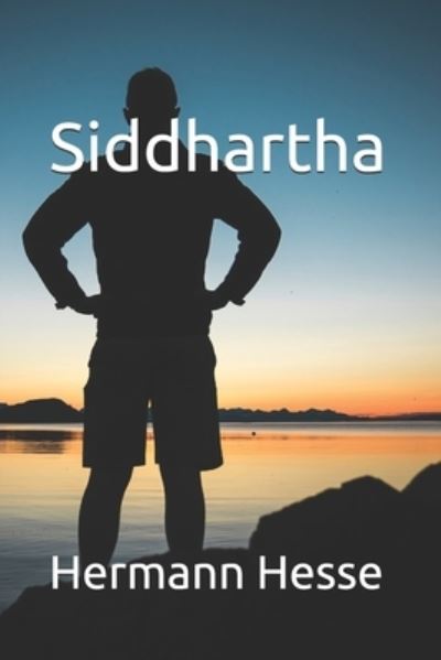 Siddhartha - Hermann Hesse - Kirjat - Independently Published - 9798568589495 - perjantai 20. marraskuuta 2020