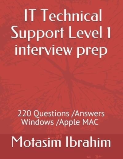 Cover for Motasim Ibrahim · IT Technical Support Level 1 interview Prep (Pocketbok) (2021)