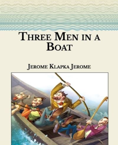 Cover for Jerome Klapka Jerome · Three Men in a Boat (Paperback Book) (2021)