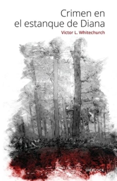 Cover for Victor Whitechurch · Crimen en el estanque de Diana (Paperback Book) (2020)