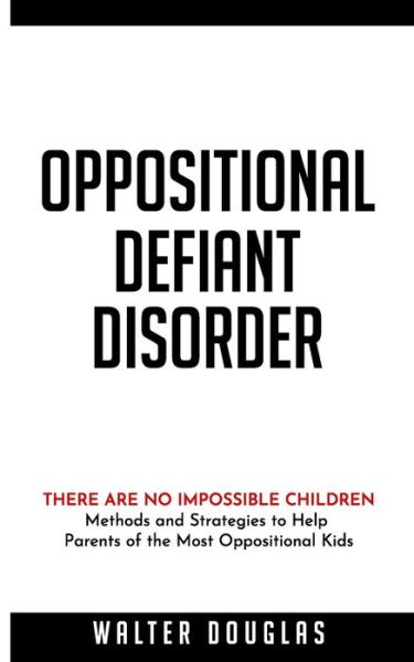 Cover for Walter Douglas · Oppositional Defiant Disorder (Paperback Book) (2020)