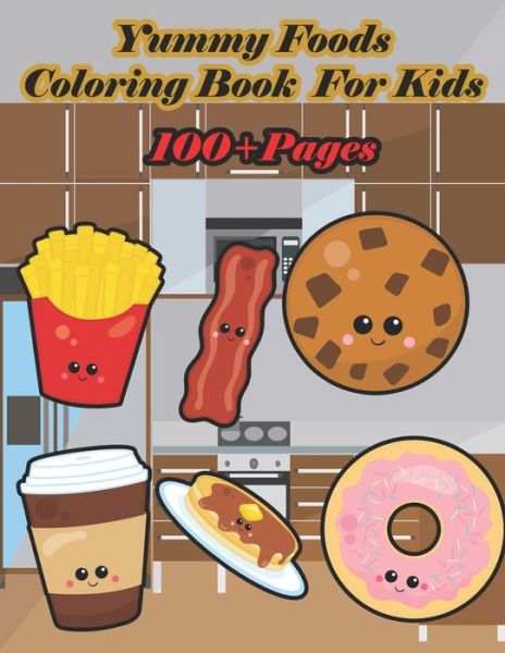 Yummy Foods Coloring Book for Kids - Nicky And Jerry - Książki - Independently Published - 9798670433495 - 29 lipca 2020