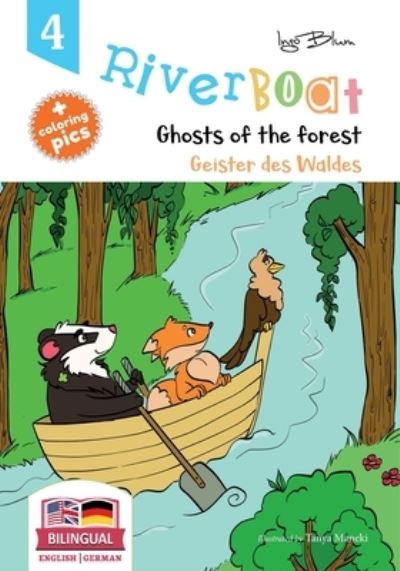 Cover for Ingo Blum · Riverboat: Ghosts of the Forest - Geister des Waldes: Bilingual Children's Picture Book English German - Riverboat Series Bilingual Books (Paperback Book) (2020)