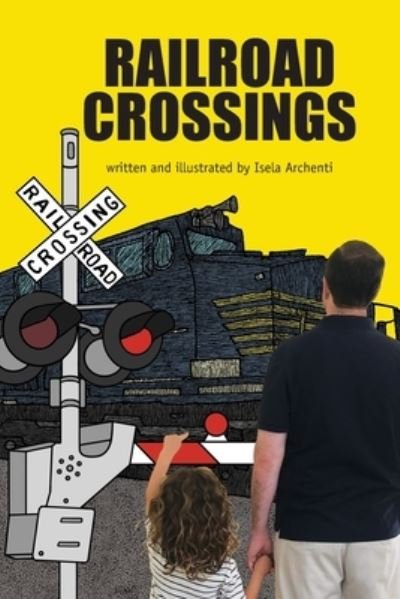 Cover for Isela Archenti · Railroad Crossings (Paperback Book) (2020)