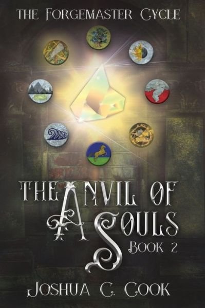 Cover for Joshua C Cook · The Anvil of Souls - Forgemaster Cycle (Paperback Book) (2020)