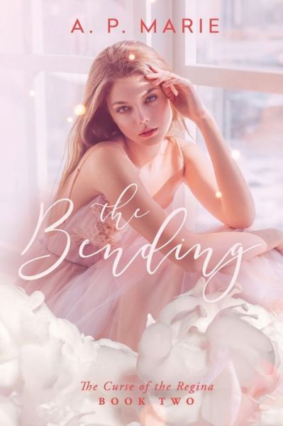 Cover for A P Marie · The Bending (Paperback Book) (2020)