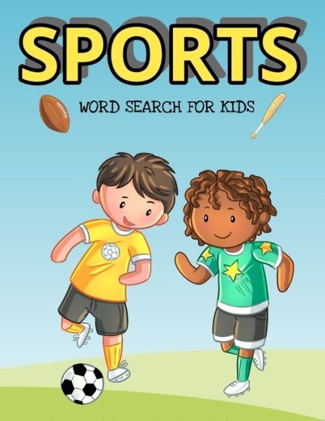 Sports Word Search For Kids - Inventive Walrus Publishing - Kirjat - Independently Published - 9798707690495 - torstai 11. helmikuuta 2021