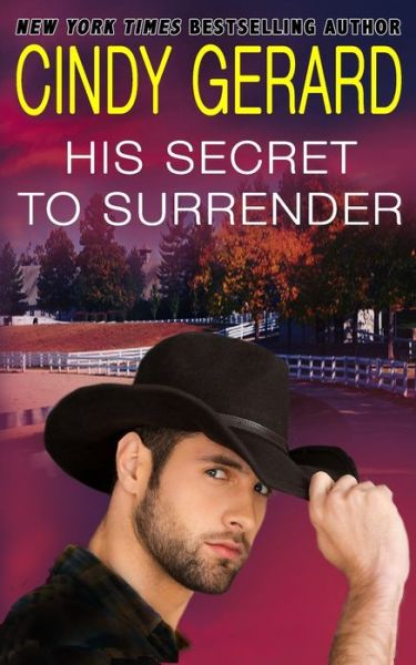 Cover for Cindy Gerard · His Secret To Surrender (Paperback Book) (2021)