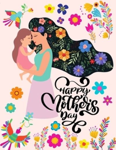 Cover for Sany Marques · Happy Mothers Day - Coloring Book for Moms (Paperback Book) (2021)