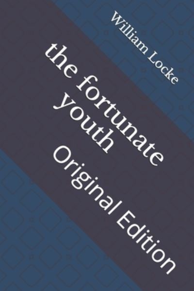 Cover for William John Locke · The fortunate youth (Paperback Book) (2021)