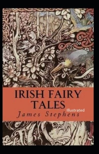 Cover for James Stephens · Irish Fairy Tales Illustrated (Paperback Book) (2021)