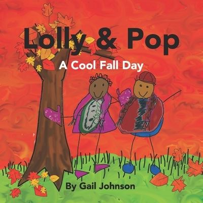 Cover for Gail Johnson · Lolly &amp; Pop: A Cool Fall Day (Paperback Book) (2021)