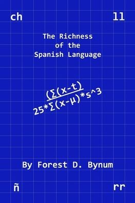 Cover for Forest D Bynum · The Richness of the Spanish Language (Paperback Book) (2021)