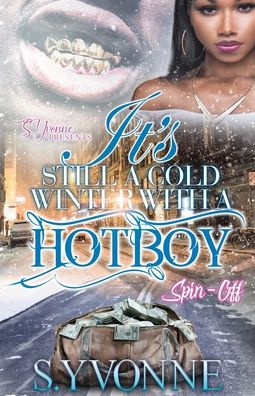 Cover for S Yvonne · It's Still A Cold Winter With A Hot Boy - A Cold Winter with a Hot Boy (Paperback Book) (2022)