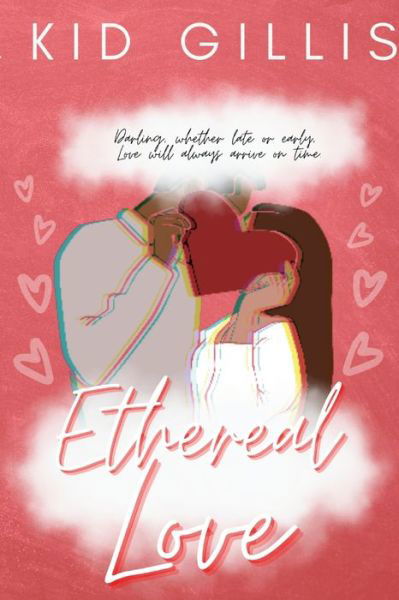 Cover for Kid Gillis · Ethereal Love (Bok) (2022)
