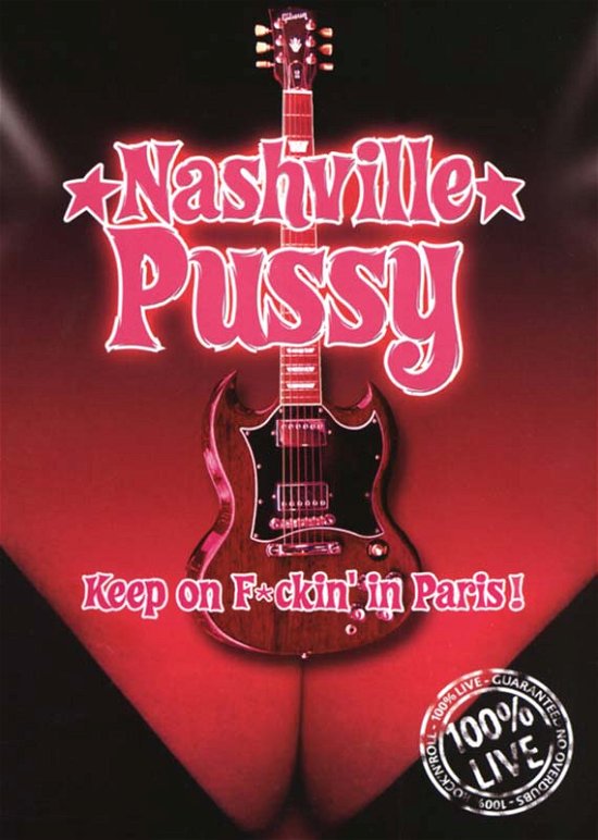 Cover for Nashville Pussy · Keep on F*cking: Live in Paris (DVD) (2017)