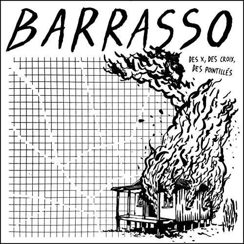 Cover for Barrasso · Des X, Des Croix, Des Pointilles (CD) (2015)