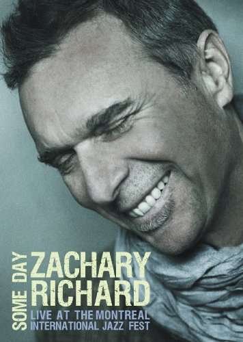 Cover for Zachary Richard · Some Day - Live At The Montreal Jazz (DVD) (2018)