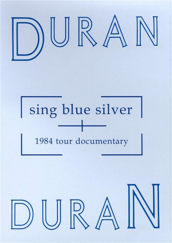 Sing Blue Silver - Duran Duran - Film - EMI - 0094635893496 - 15. september 2009