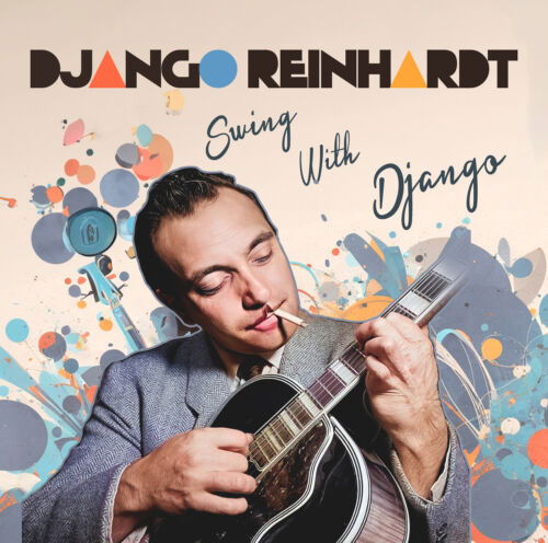 Swing With Django - Django Reinhardt - Musique - BHM - 0194111024496 - 18 août 2023