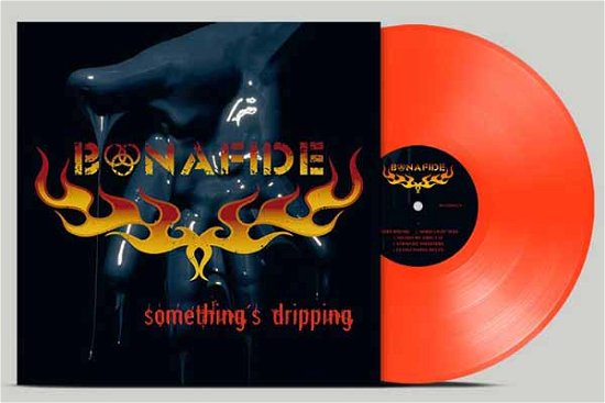Cover for Bonafide · Somethings Dripping (Neon Orange Tsp Vinyl) (LP) (2023)