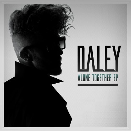 Cover for Daley · Alone Together (CD) [EP edition] (2012)