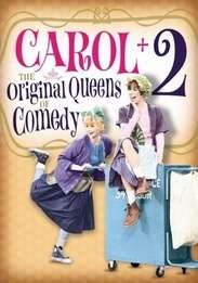 Cover for Carol Burnett · Carol + Two: the Original Queens of Comedy (DVD) (2016)